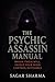 The Psychic Assassin Manual...