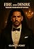 Fire and Desire: Tackling T...