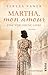 Martha, Mon Amour. Eine verlorene Liebe by Tereza Vanek