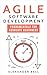 Agile Software Development: Fundamentals for Absolute Beginners