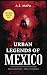 Urban Legends of Mexico: Su...