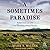 A Sometimes Paradise: Reflections on Life in a Wyoming Ranch Family