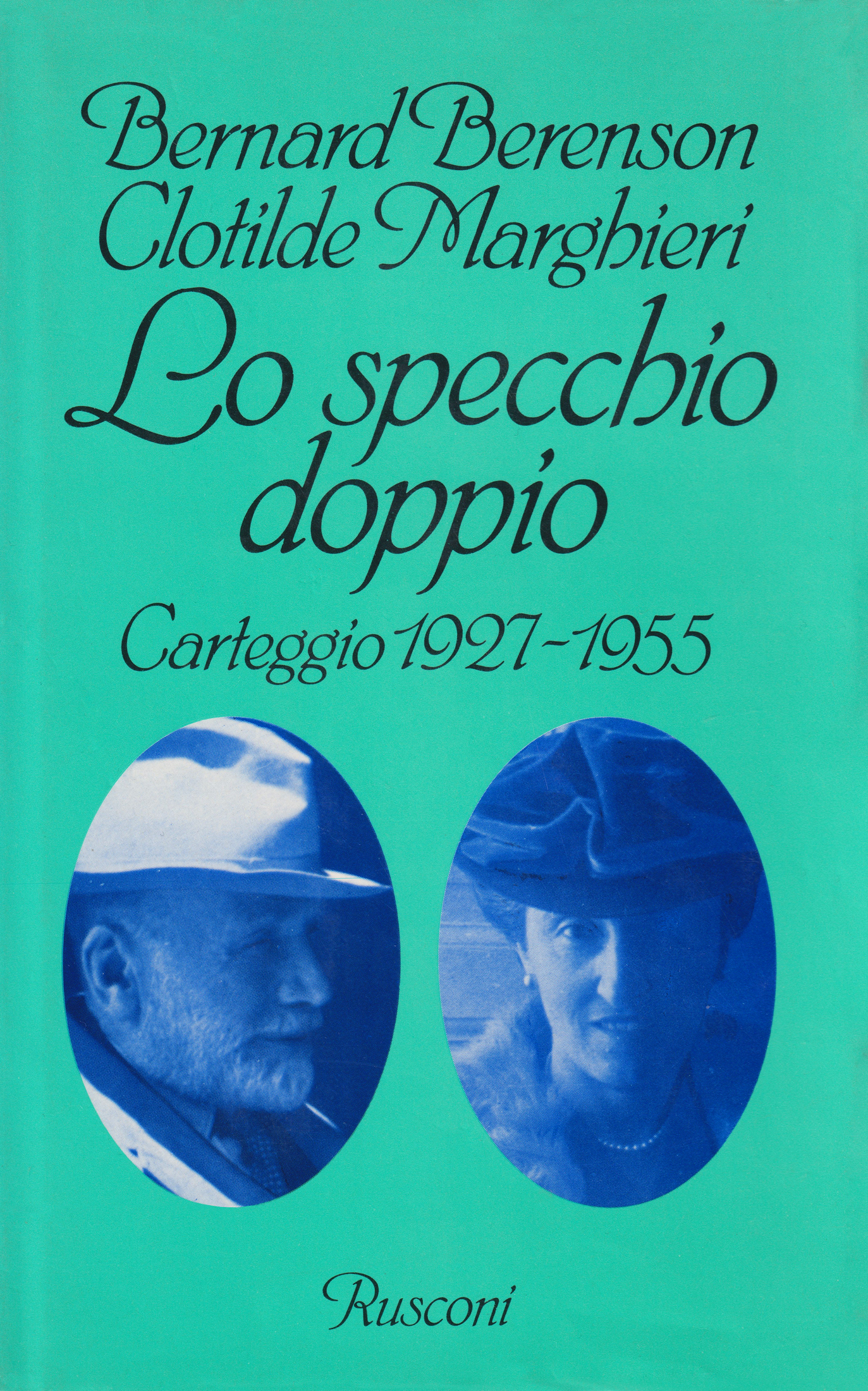 Lo specchio doppio: carteggio 1927-1955 (Hardcover)