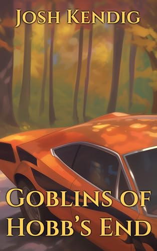 Goblins of Hobb's End: An Urban Fantasy (Kindle Edition)