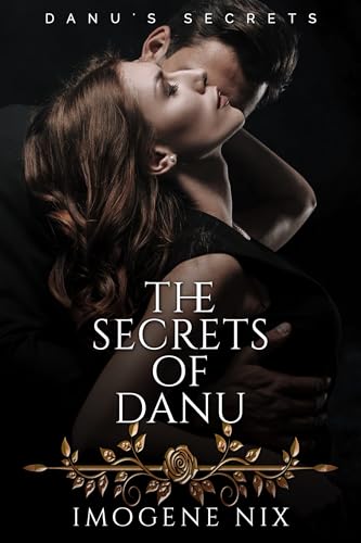 The Secrets of Danu (Danu's Secrets Book 3)