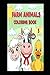 FARM ANIMALS COLORING BOOK:...