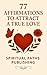77 Affirmations to attract ...