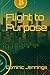 Flight to Purpose
