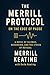 THE MERRILL PROTOCOL by Merrill Keating