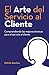 El Arte del Servicio al Cli...