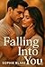 Falling Into you by Sophie Blake