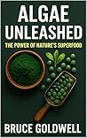 Algae Unleashed T...