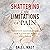 Shattering the Limitations of Pain by Dale L. Mast