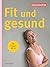 Fit und gesund für Frauen ab 50 (German Edition)