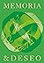 MEMORIA & DESEO