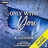 Only with You: Th...