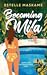 Becoming Mila (The Mila Tri...