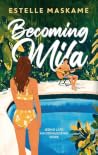 Becoming Mila