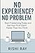 No Experience? No Problem! ...
