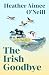 The Irish Goodbye