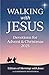 Walking with Jesus: Devotio...