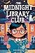 The Midnight Library Club by Luna Andersen