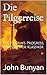 Die Pilgerreise: The Pilgrim’s Progress, Christlicher Klassiker (German Edition)