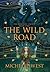 The Wild Road (The Burning Crown)