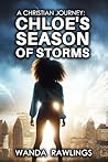 A Christian Journey: Chloe’s Season of Storms