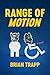 Range of Motion by Brian Trapp