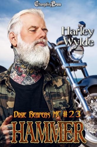 Hammer (Dixie Reapers MC 23): A Dixie Reapers Bad Boys Romance