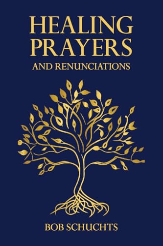 Healing Prayers and Renunciations (Paperback)