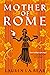 Mother of Rome
