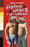 Book cover for Éramos Ursos e Não Sabíamos (Portuguese Edition)