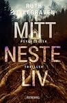 Mitt neste liv by Ruth Lillegraven