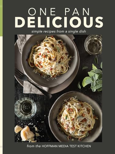 One Pan Delicious: Simple Recipes from a Single Dish (Hardcover)