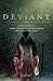 The Deviant Vol. 2