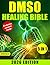 The DMSO Healing Bible by Alfred Mallin