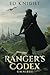 Ranger's Codex Omnibus by Ed Knight