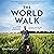 The World Walk: 7 Years. 28...