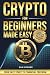 Crypto for Beginners Made E...