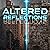 Altered Reflections: The Artificial Trilogy, Book 2