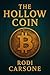 The Hollow Coin: Where the ...