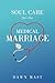 Soul Care for the Medical Marriage