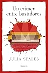 Un crimen entre bastidores by Julia Seales