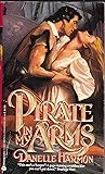 Pirate in My Arms by Danelle Harmon Pirate in My Arms by Danelle Harmon