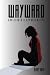 The Wayward: Book I