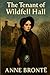 The Tenant of Wildfell Hall: The boldest Victorian novel of female independence and moral courage