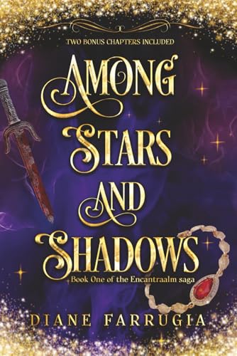 Among Stars and Shadows: A Spellbinding Romantic Fantasy (The Encantraalm saga)