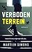 Verboden terrein by Martijn Simons
